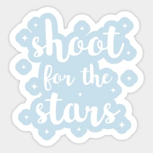 Shoot For The Stars Sticker